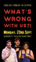 Whats wrong with us?!- 23.09.2024 - 19:30 Uhr